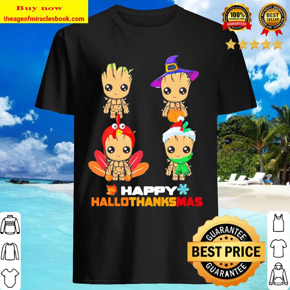 Baby Groot Happy Hallothanksmas Shirt