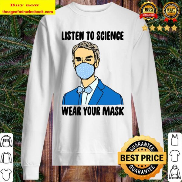 Bill Nye Listen To Science Wear Your Mask Sweater