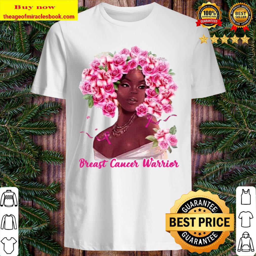 Black Girl Pink Flower Warrior Breast Cancer Awareness Shirt