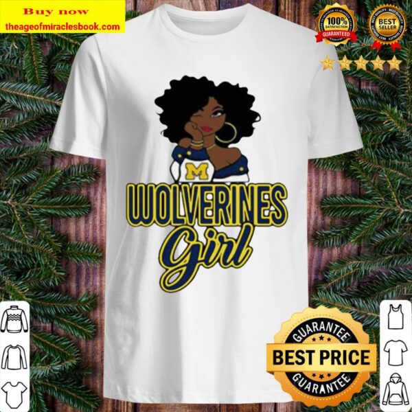 Black Girl Wolverines Bears Girl Shirt
