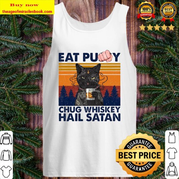 Cat eat Pussy Chug Whiskey Hail Satan vintage Tank Top