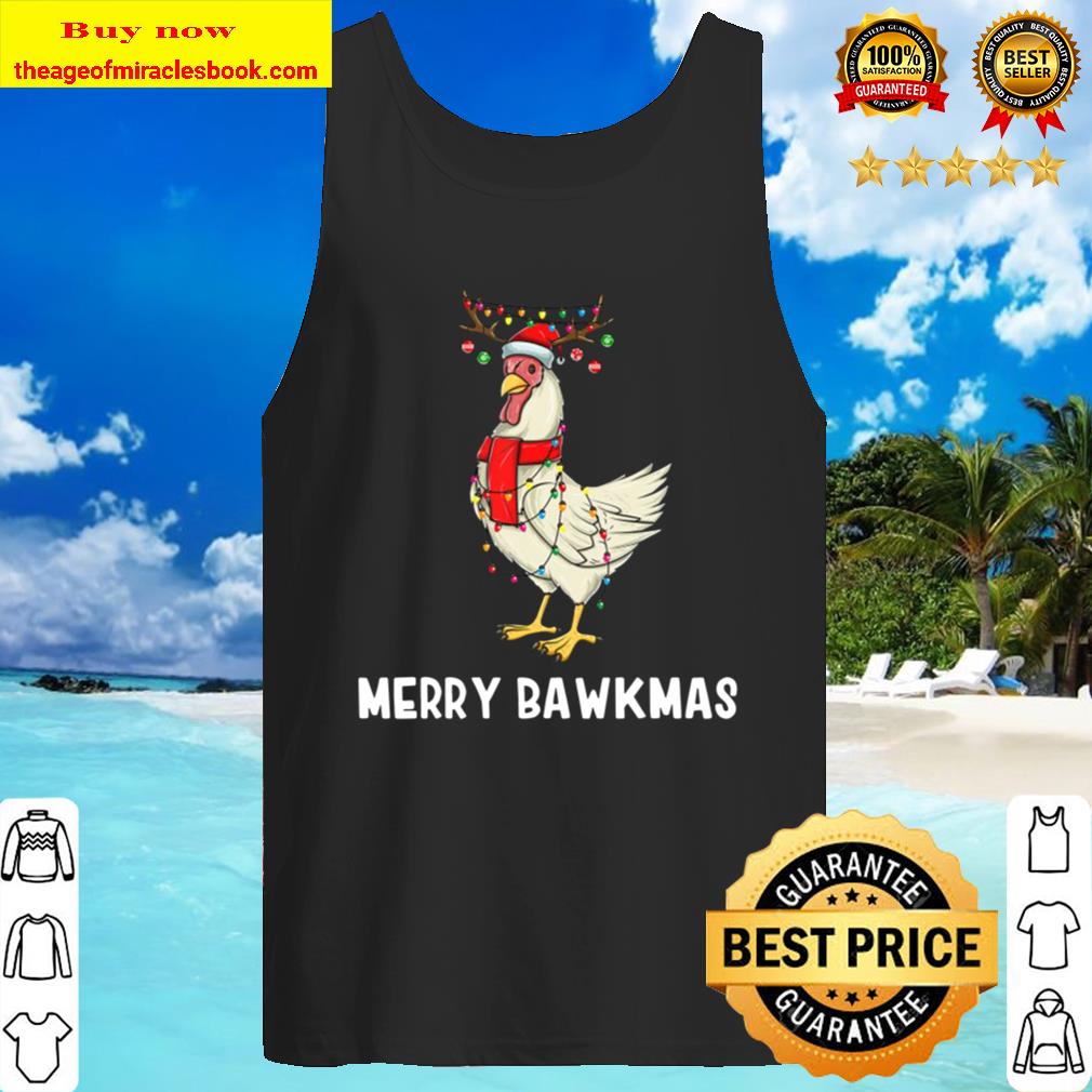 Christmas Chicken Holiday Lights And Ornaments Merry Bawkmas Tank Top
