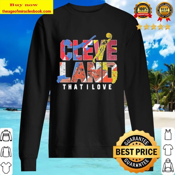 Cleveland that I love Sweater