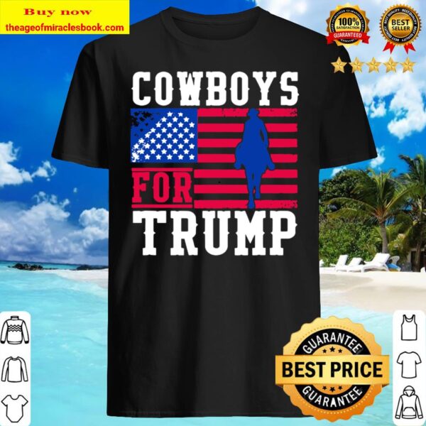 Cowboys For Trump 2020 American flag Shirt