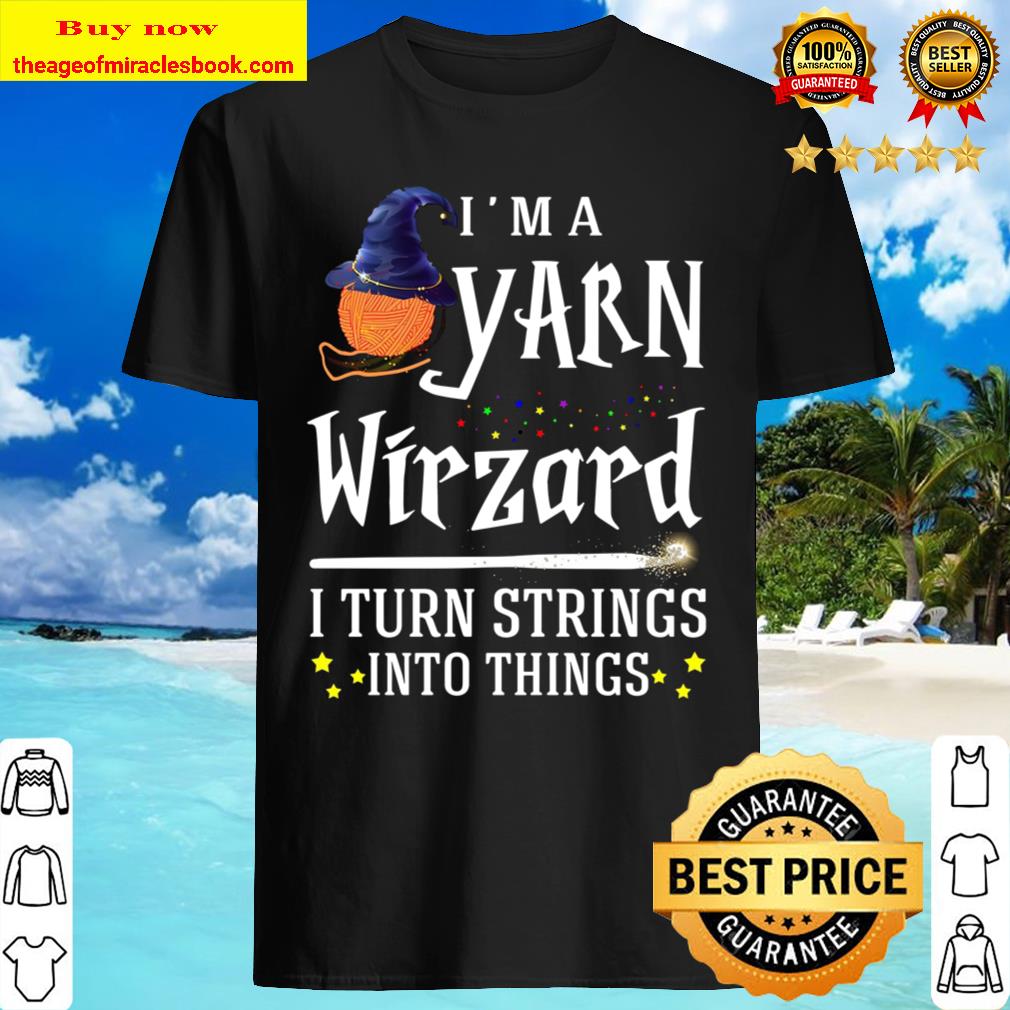 Crochet witch Yarn Wirzard Turn Strings To Things T-Shirt