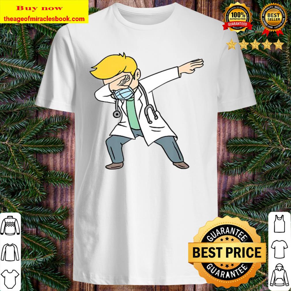 Dabbing Doctor Doctoral Degree Doctorate Gift Shirt