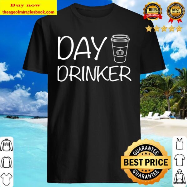 Day Drinker Shirt