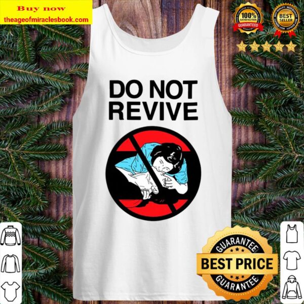 Do Not Revive Tank Top