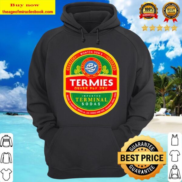 Finally, A Shirt for Airports Termies Hoodie