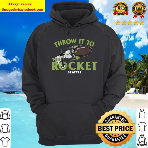 Football Throw It to the Rocket Seattle Hoodie