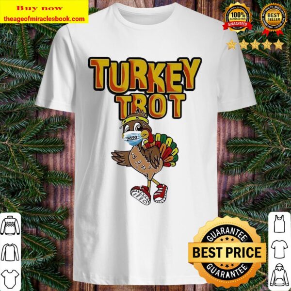 Funny Turkey Trot Face Wearing A Mask Thanksgiving 2020 Shirt