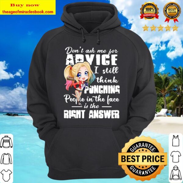 Girl Don’t Ask Me For Advice I Still Think Punching People In The Face Hoodie