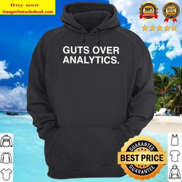 Guts Over Analytics Hoodie