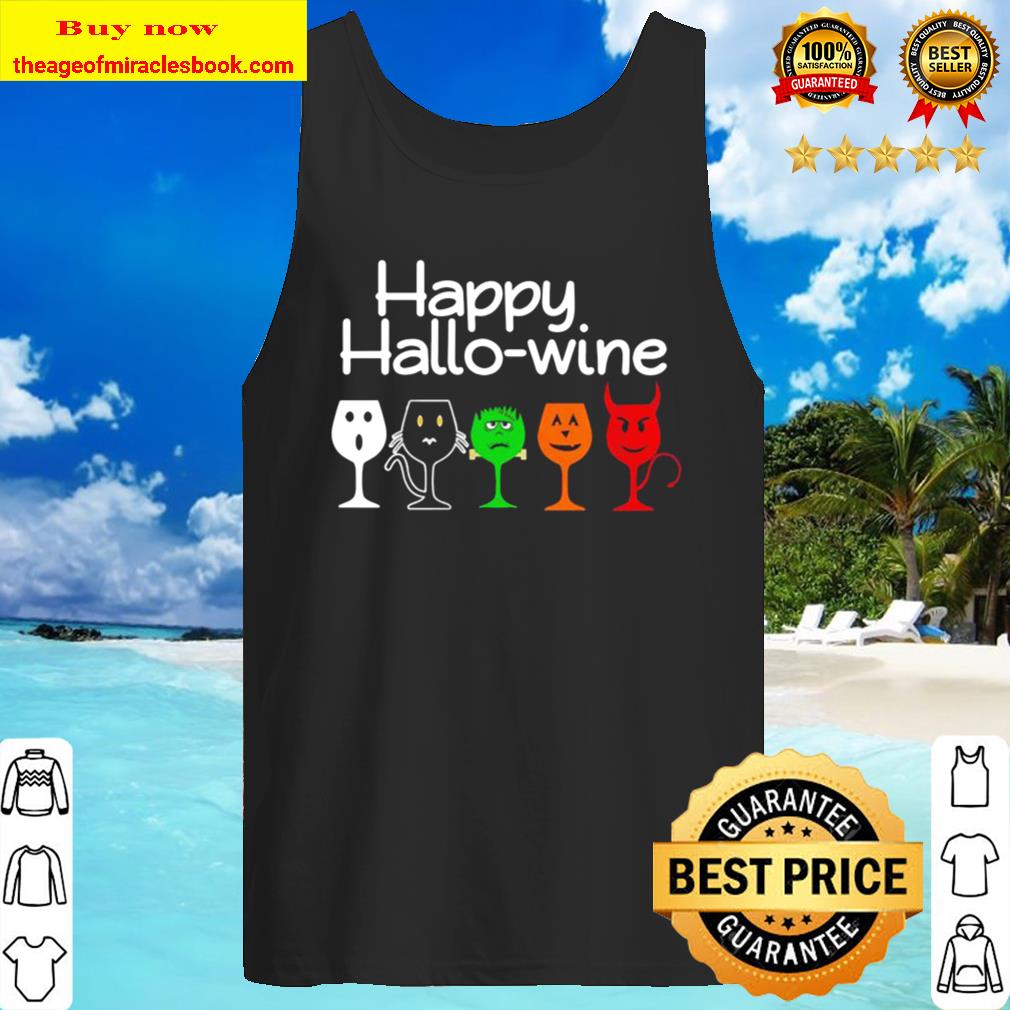 Happy Hallo-wine glass of wines Halloween wine Tank Top