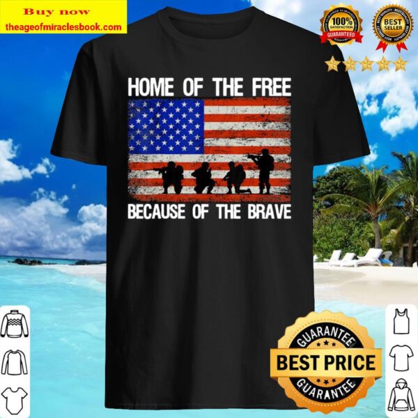 Home Of The Free Because Of The Brave Veteran American Flag Shirt