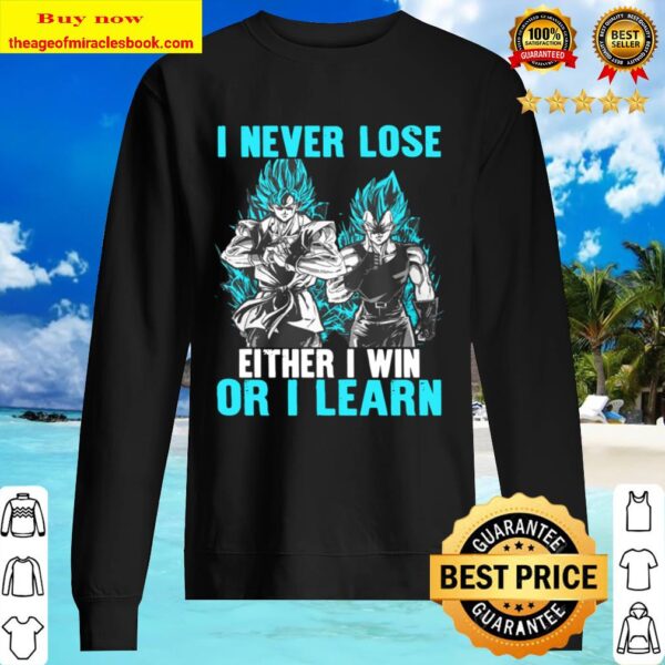 I Never Lose Either I Win Or I Learn Sweater