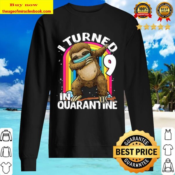 I Turned 9 In Quarantine Dabbing Sloth 9Th Birthday Kids Sweater