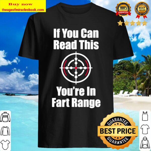 If You Can Read This You Are In Fart Range Funny Halloween Shirt