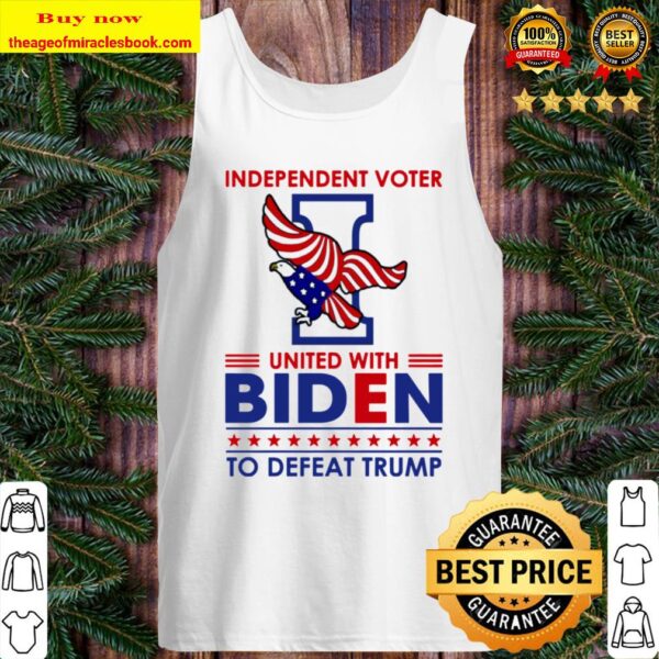 Independent Voter United with Biden to Defeat Trump T-Shirt – Anti Tru Tank Top