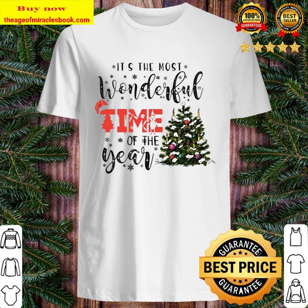 It’s the most wonderful time of the year Christmas Shirt