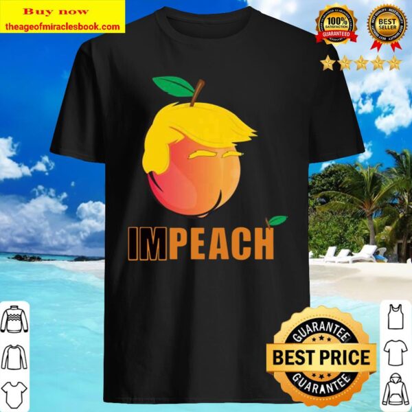 I’m Peach The Donald Trump Shirt