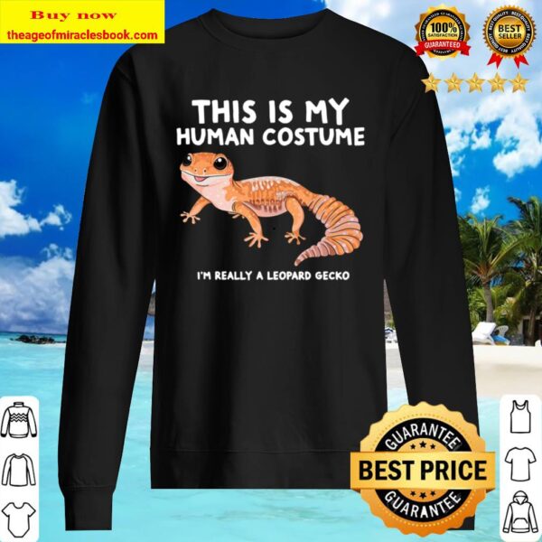 I’m Really A Leopard Gecko This Is My Human Costume Sweater