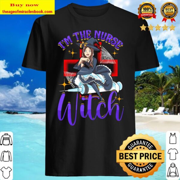 I’m The Nurse Witch Halloween Costume Flying Syringe Broom Long Sleeve Shirt