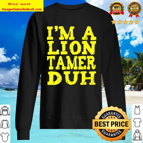 I’m a lion tamer duh vintage Sweater