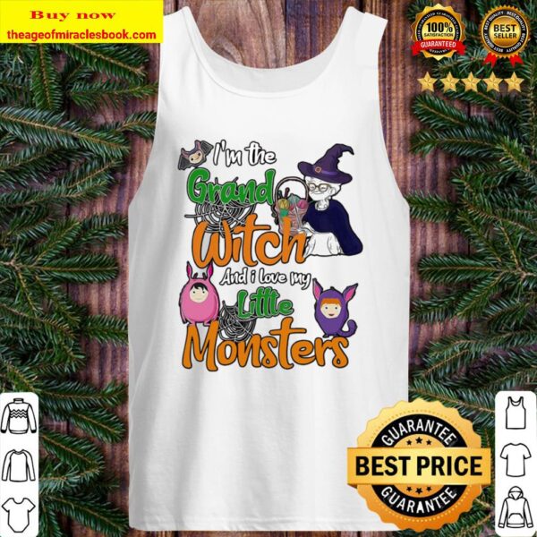 I€™M The Grand Witch And I Love My Little Monsters Tank Top