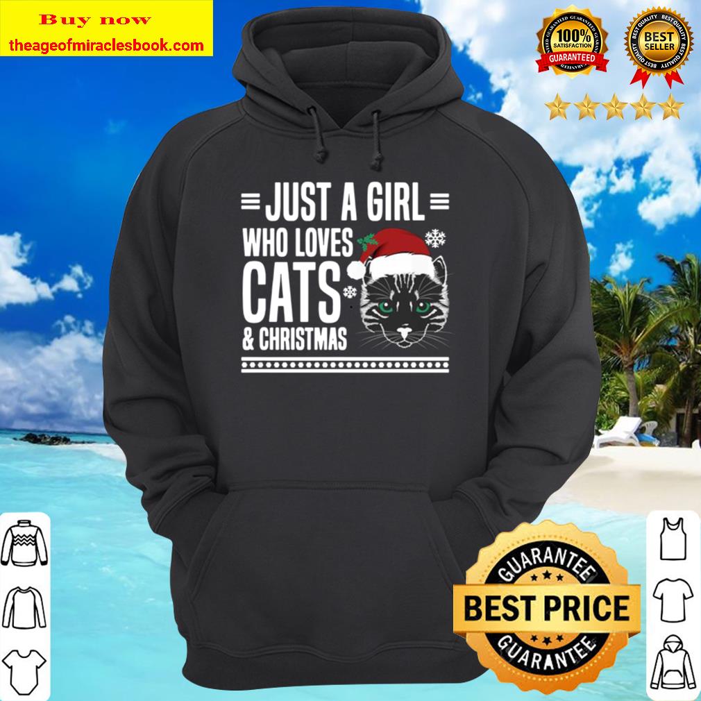 Just A Girl Who Loves Cats And Christmas Hoodie