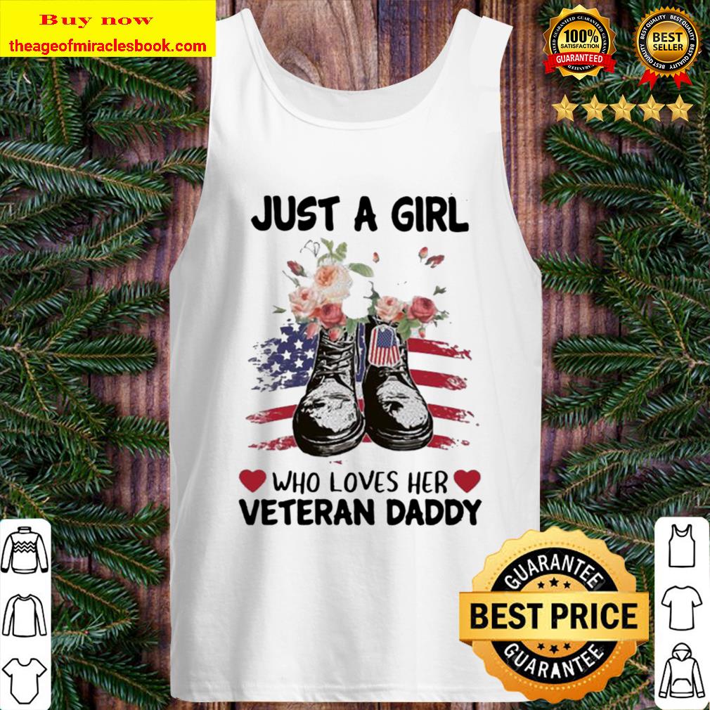 Just a girl who loves her veteran daddy flower american flag Tank Top