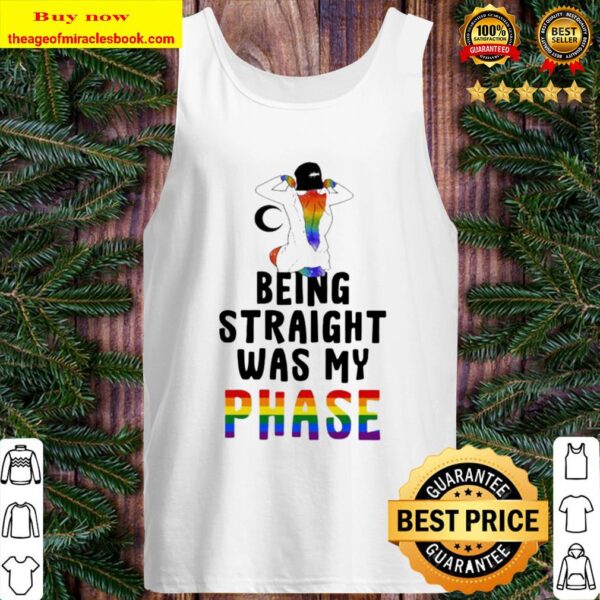 Lgbt being straight was my phase Tank Top