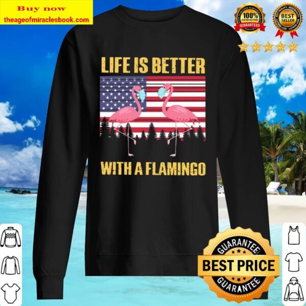 Life Is Better With A Flamingo Face Mask American Flag Sweater