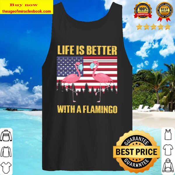 Life Is Better With A Flamingo Face Mask American Flag Tank Top