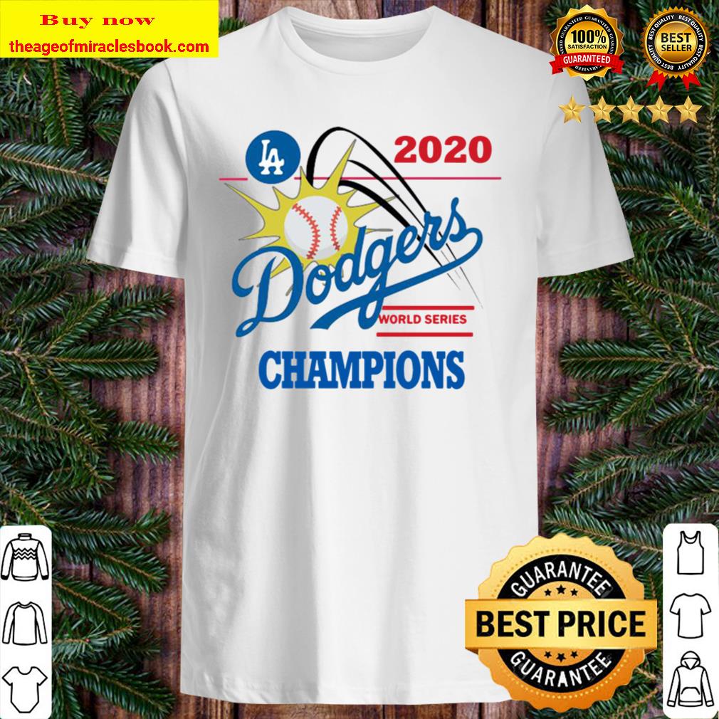 Los Angeles Dodgers Championship 2020 Shirt, Dodgers Gear dodger Best seller dodger champions Shirt, Hoodie, Tank top, Sweater