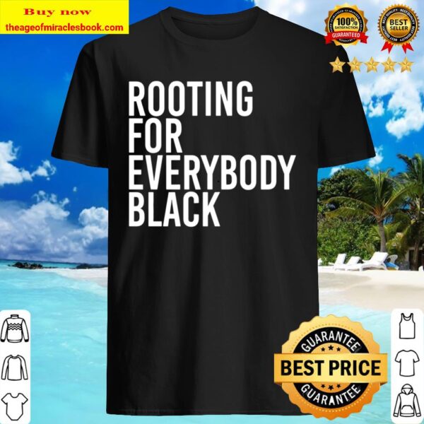 Mafs Rooting For Everybody Black Shirt