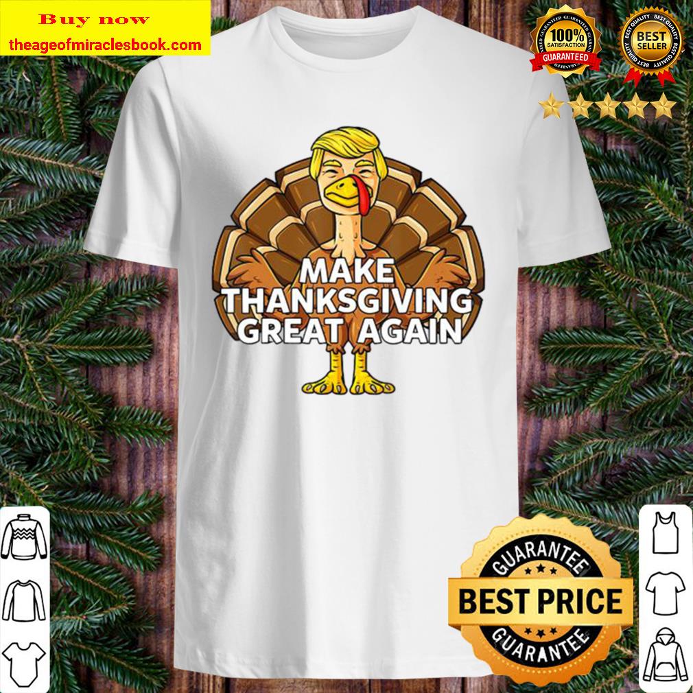 Make Thanksgiving Great Again Trump Turkey Boys Girls Kids Shirt