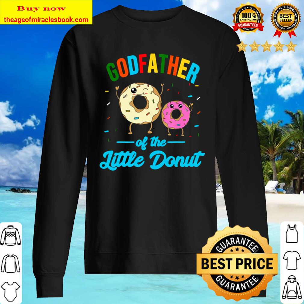 Mens Godfather Of The Little Donut Funny Birthday Party Baptism Sweater