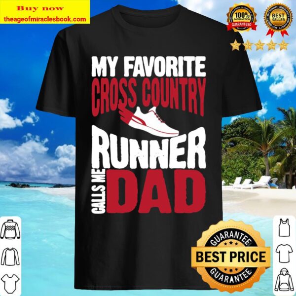 Mens My Favorite Cross Country Runner Calls Me Dad Shirt