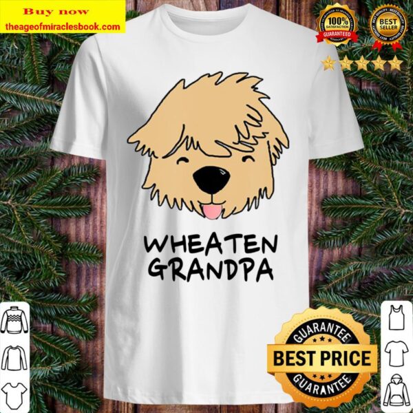 Mens Wheaten Grandpa Soft Coated Wheaten Terrier Dog Grandfather Shirt