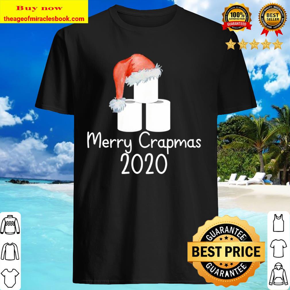 Merry Crapmas Clothes Pajamas Christmas Xmas 2020 Quarantine Shirt