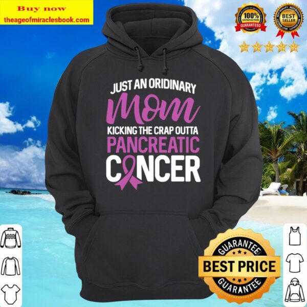 Mom Kicking Crap Outta Pancreatic Cancer Quote Funny Gift Hoodie