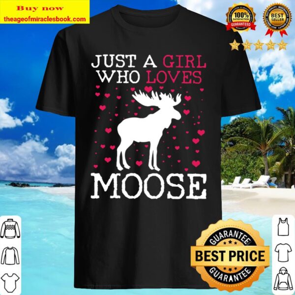 Moose Just a girl who loves Moose Christmas Shirt