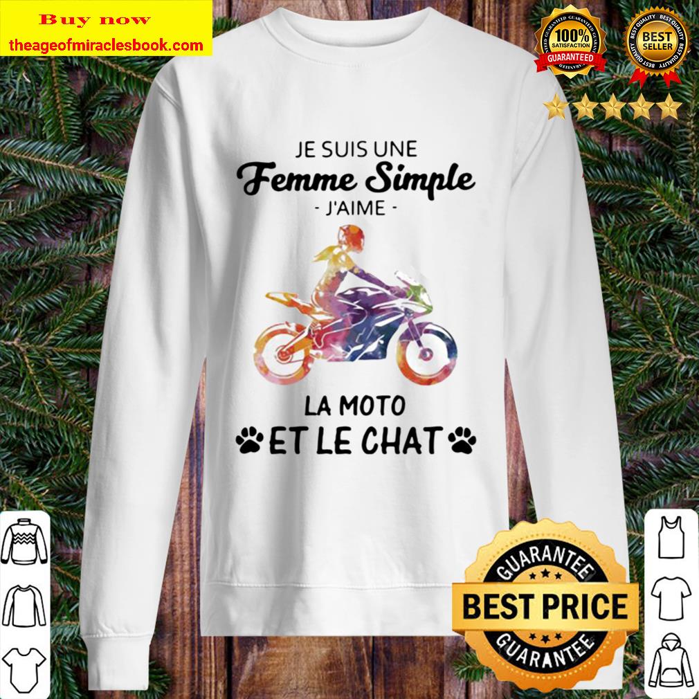 Motorcycle Je Suis Une Femme Simple J’aime La Moto Et Le Chat Sweater