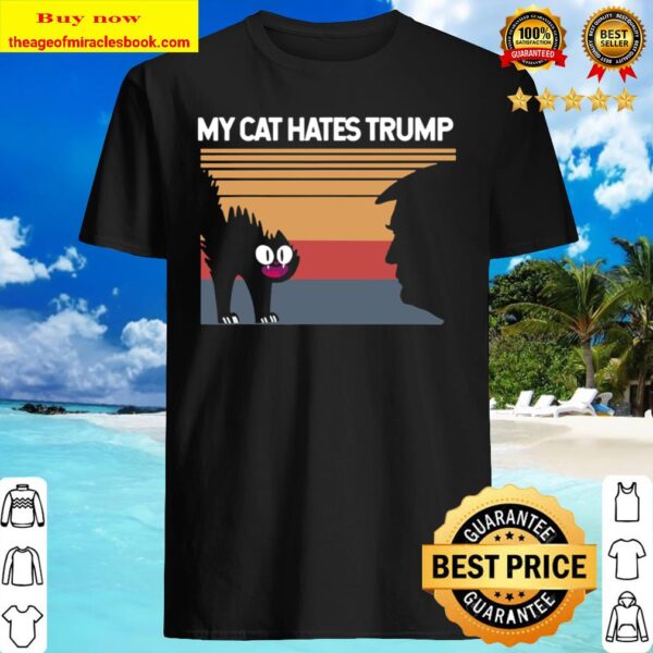 My Cat Hates Trump Retro Vintage Democratic cat gift Shirt