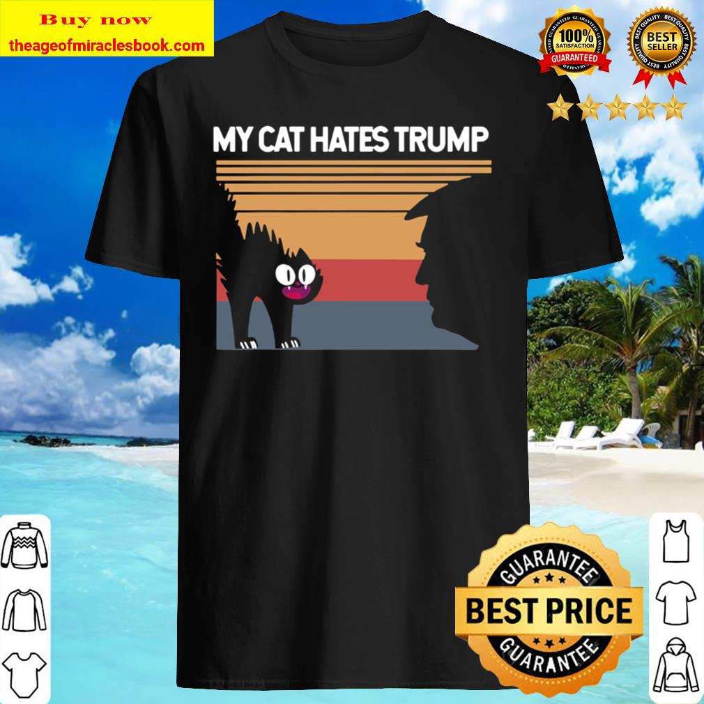 My Cat Hates Trump Retro Vintage Democratic cat T-Shirt