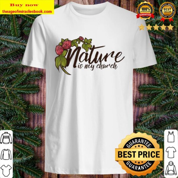 Nature is my church Druid Art Shirt