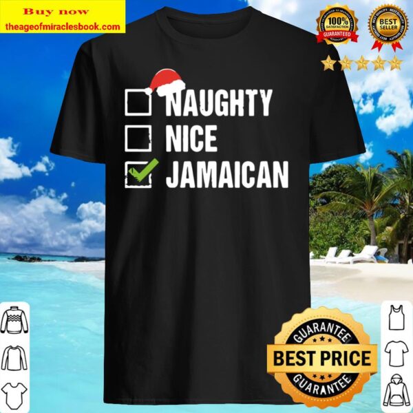 Naughty Nice Jamaican Shirt Santa Hat Christmas Shirt
