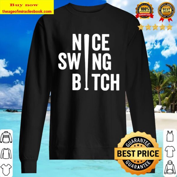 Nice Swing Bitch 2020 Sweater