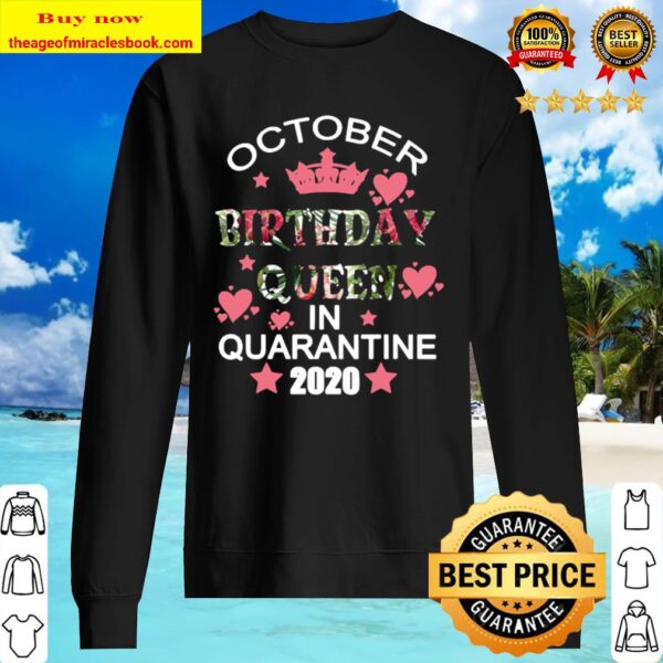 October Birthday Queen Quarantine Cute Social Distance Gift Sweater